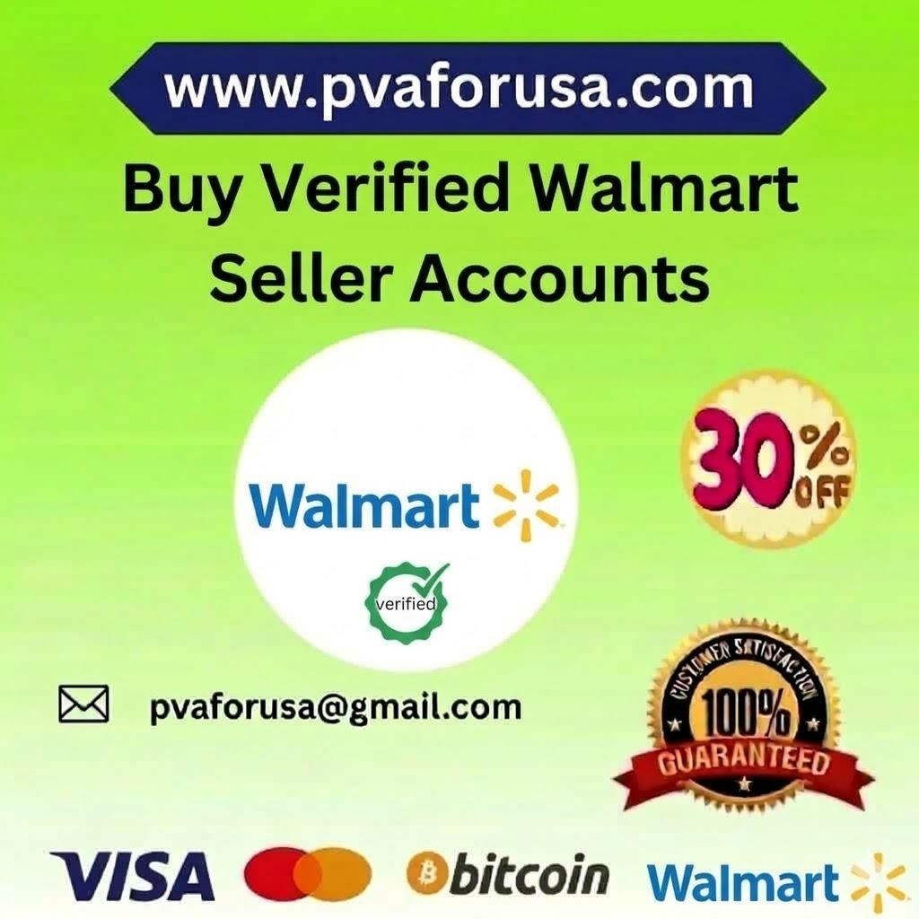 Buy Verified Walmart Seller Accounts